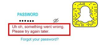 Snapchat Login Problem Fix Uh oh, something went wrong please try again later problem solve