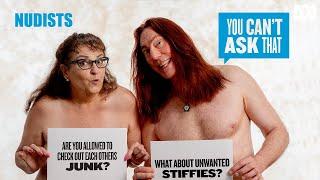 We asked Nudists "Are you allowed to check out each other's junk?" | You Can't Ask That