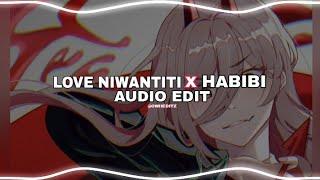 love niwantiti x habibi | no copyright | [edit audio] by @owiiaudios