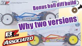 Team Associated B7 dirt versus Carpet version what is the difference (and how to build ball diff)