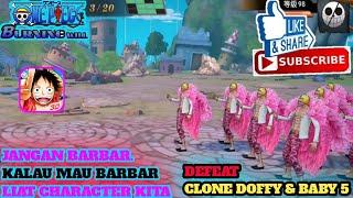 Defeat Doffy X Baby 5 | Jangan Di Tiru Mode BarBar | One Piece Burning Will CN (Android/IOS)