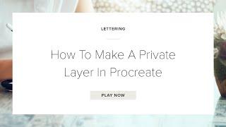 How To Make A Private Layer In Procreate