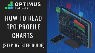 How To Read TPO Charts (Step-By-Step Guide)