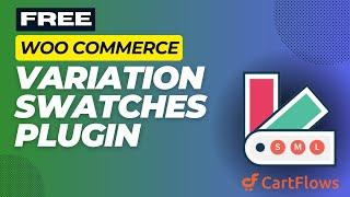 Free WooCommerce Variation Swatches Plugin For Colors | Variations by CartFlows Tutorial