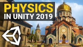 NEW PHYSICS IN UNITY 2019!  Overview and Tutorial