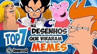 Desenhos que viraram MEMES | Top 7 | QMQ S03E35