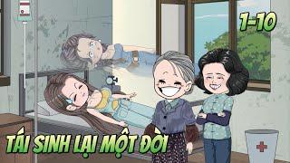 Full 1-10 | tái sinh lại một đời, các người đừng hòng bắt nạt tôi | Hanuu