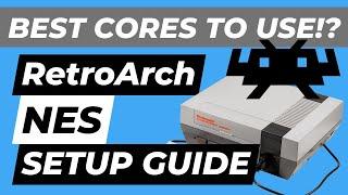 NES RetroArch Setup Tutorial | But Which Core is BEST?