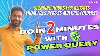 Don't Waste Hours Creating Reports from Multiple Files across folders! Just 2 mins with Power Query