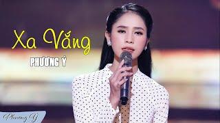 Xa Vắng (Y Vân) - Phương Ý (Quán quân Thần tượng Bolero 2019)