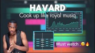 Cook Up Like Royal MusiQ | Havard Tutorial | Fl Studio Mobile Tutorial 2024