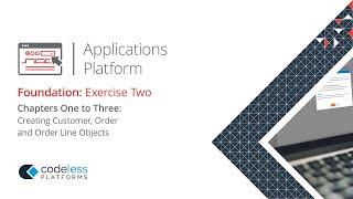 Applications Platform Foundation: Exercise 2 - Chapters 1 to 3 | Creating Customer and Order