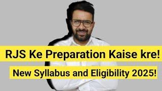 RJS Ke Preparation Kaise Kare || New Syllabus and Eligibility!