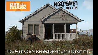 How to set up a Miscreated Server with a Custom Map
