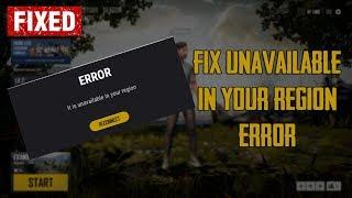 [FIXED]Its is Unavailable in Your Region Error