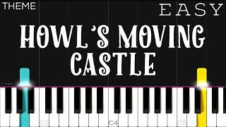 Howl’s Moving Castle Theme | EASY Piano Tutorial