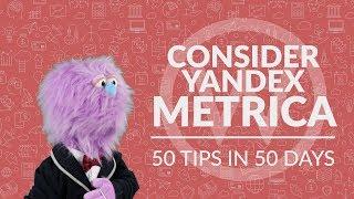 Tip 12: Consider Yandex Metrica | 50 tips in 50 days