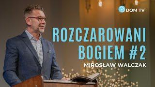 ROZCZAROWANI BOGIEM #2 // Mirosław Klekot Walczak