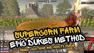 7  Days To Die 1.2 Supercorn Farming Guide