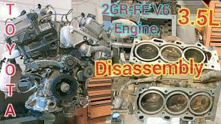 2GR-FE V6 3.5L Engine Disassembly Of Toyota Avalon