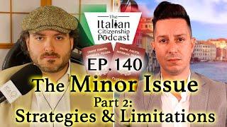 The Minor Issue Part 2: Italian Citizenship by Descent – Court Strategies & Consulate Limits