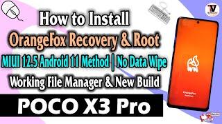 How to Install OrangeFox Recovery R11.1_3 Beta OFFICIAL & ROOT on POCO X3 Pro (MIUI 12.5 Android 11)