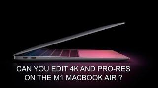 Editing 4k and Pro Res on M1 MacBook Air ! Powerful Light and Cheap Macbook !