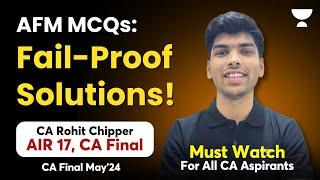 All Case Scenario Based & Individual MCQs Solution | CA Final AFM I AIR 17 CA Rohit Chipper