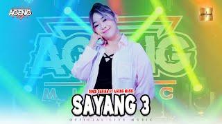 Rindi Safira ft Ageng Music - Sayang 3 (Official Live Music)