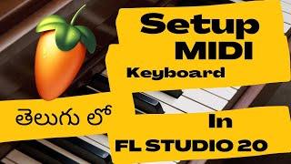 How To Setup MIDI Keyboard in FL Studio 20 || In Telugu