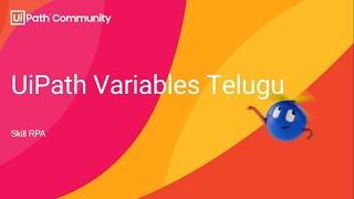 UiPath Developer - Telugu (Variables & Data Types) || వేరియబుల్స్ & డేటా రకాలు
