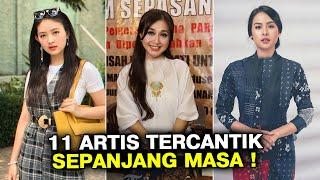 DERETAN ARTIS INDONESIA TERCANTIK SEPANJANG MASA - GOSIP ARTIS HARI INI TERBARU