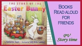 THE STORY OF THE EASTER BUNNY by Katherine Tegen and Sally Anne Lambert