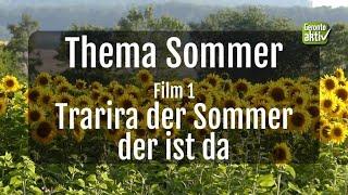 Jahreszeiten Sommer Film 1 Trarira, der Sommer, der ist da Trailer