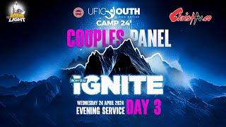 COUPLES DISCUSSION PANEL :- YOUTH CAMP 24 - DAY 3 EVENING SESSION (24 April 2024)