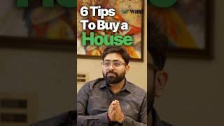 6 Tips To Buy a House