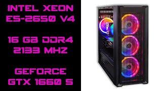 Intel XEON E5-2650 v4 and GTX 1660 Super Gaming Test 2024