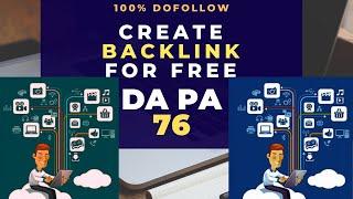 Create High DA PA DoFollow Backlink Instantly For Free