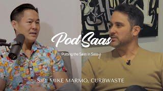 S1E1: The One with Mike Marmo of Curbwaste