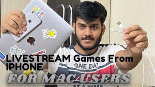 How To Livestream Games From Your iPhone and MacBook | With A Single Wire
