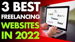 3 BEST [FREELANCE] WEBSITES IN 2022 // How To Find Freelance Gigs