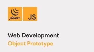 Master JavaScript & jQuery - objectPrototype - Web Development