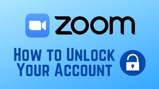 How to Unlock a Locked Zoom Account