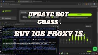 UPDATE ️BOT GRASS AUTO WITH PROXY | BUY PROXY RESIDENTIAL 1$ 1GB ️ TUTORIAL BOT GRASS #BOTGRASS