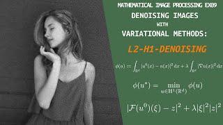 Denoising Images with Variational Methods | Mathematical Image Processing | Exercise 09