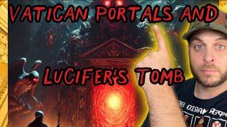 The Vatican Portals and Lucifer’s Tomb! #storytime #nightgod333