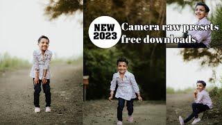 New Outdoor Camera raw presets 2023 free downloads I Photoshop