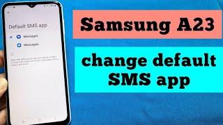 default SMS messages app for Samsung A23 phone