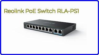 REVIEW (2024): Reolink PoE Switch RLA-PS1. ESSENTIAL details.