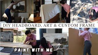 DIY HOME REFRESH ! Painting my own art , custom diy frame, & diy headboard on a budget!